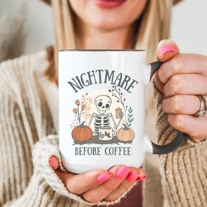Grumpy Coffee Lover Skeleton Mug, Funny Skeleton Coffee Drinker Gift, Spooky Morning Coffee Cup, Nightmare Before Coffee Mug Fall Themed