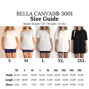 May include: Bella Canvas 3001 size chart for t-shirts. The chart shows the width, length, and sleeve length in inches for sizes XS to 5XL. A model is wearing a t-shirt in each size.
