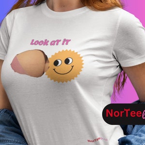 Look aT iT T-shirt by NorTeeGirl, Funny teeshirt, t-shirt Girlfriend gift for woman, naughty tshirt, funny gift,  sexy top.