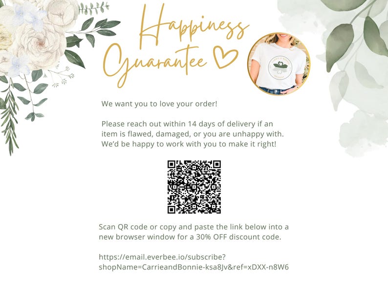 Peut inclure: Fond blanc avec des accents floraux et de feuilles, et le texte "Happiness Guarantee" en script dor&eacute;. L'image comprend un code QR et une offre de code de r&eacute;duction. Le texte indique l'engagement de la boutique envers la satisfaction client.