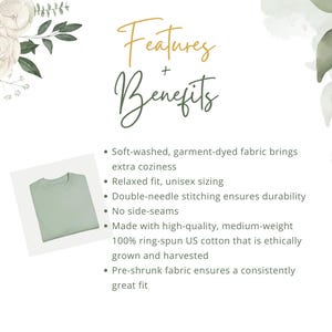May include: A pale green t-shirt is shown against a white backdrop, with the words "Features + Benefits" in stylish script. The text details the shirt's soft, garment-dyed fabric, relaxed fit, double-needle stitching, and ethically sourced cotton.