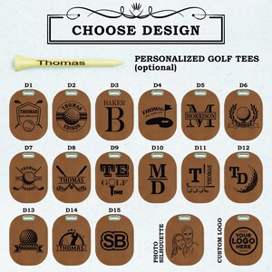 May include: A selection of 15 personalized golf tee designs. The designs include a variety of options, such as initials, names, golf-related imagery, and a photo silhouette. The text "CHOOSE DESIGN" is at the top of the image. The text "PERSONALIZED GOLF TEES (optional)" is below the image of a golf tee.