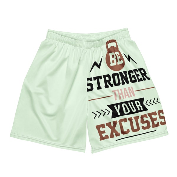 Be Stronger Than Your Excuses Unisex Mesh Shorts | Green Mesh Gym Workout Shorts | Tie Dye Pattern Shorts | Custom Shorts Men Women Bro Gift