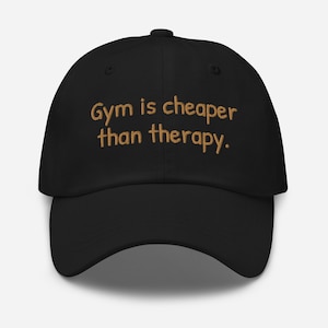 Gym is Cheaper Than Therapy Funny Gym Hats Gifts | Funny Gym Bro Gift, Workout Embroidered  Hat, Sports Cap for Men Women Gym Gear