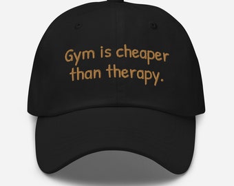 El gimnasio es más barato que la terapia. Gorros divertidos para el gimnasio. Regalos divertidos para compañeros de gimnasio. Gorro bordado para hacer ejercicio. Gorra deportiva para hombres y mujeres. Equipo de gimnasio.