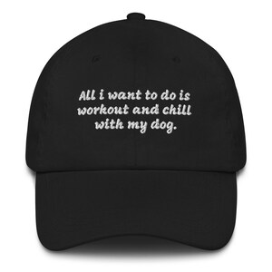 Gym Gifts Dad Hat | All I Want to Do is Workout and Chill with My Dog Workout Embroidered Baseball Hat, Sports Cap for Men Women Gym Gear