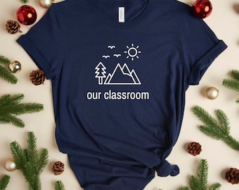 Homeschool t-shirt, Homeschool Classroom, Outdoors, Nature t-shirt, Homeschool Mom Gift