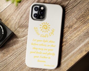 Shine God's Light Tough iPhone Cases, Christian Iphone case, Faith Iphone case, religious Iphone case, sun Iphone case, Catholic Iphone case