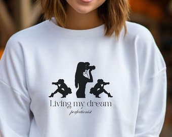 Photography Sweatshirt, Women Sweatshirt, Work Sweatshirt, Inspiring Sweatshirt, Sweatshirt, Gift, Girlfriend Gift, Friend Gift, unisex