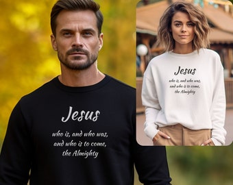 May include: Black and white long-sleeved sweatshirt with the text "Jesus who is, and who was, and who is to come, the Almighty" printed on the front.