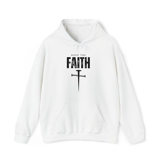 Keep The Faith Hoodie, Christian Hoodie, Hoodie, Religious Hoodie, Mens Jesus Hoodie, Jesus Apparel Unisex Hooded Sweatshirt
