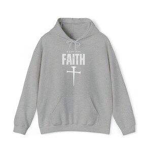 Keep The Faith Hoodie, Christian Hoodie, Hoodie, Religious Hoodie, Mens Jesus Hoodie, Jesus Apparel Unisex Hooded Sweatshirt afbeelding 8