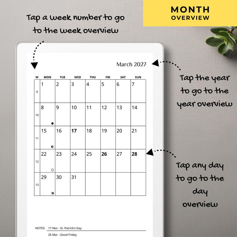 May include: A digital tablet displaying a March 2027 calendar page with a grid layout. Text instructions indicate interactive features: Tap a week number to go to the week overview, Tap the year to go to the year overview, and Tap any day to go to the day overview. The notes section lists St. Patrick's Day and Good Friday.