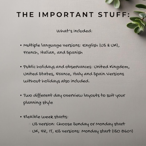 May include: A digital information sheet titled THE IMPORTANT STUFF listing product features including multiple language versions, public holidays for the US, UK, France, Italy, and Spain, two day overview layouts, and flexible Sunday or Monday week starts.