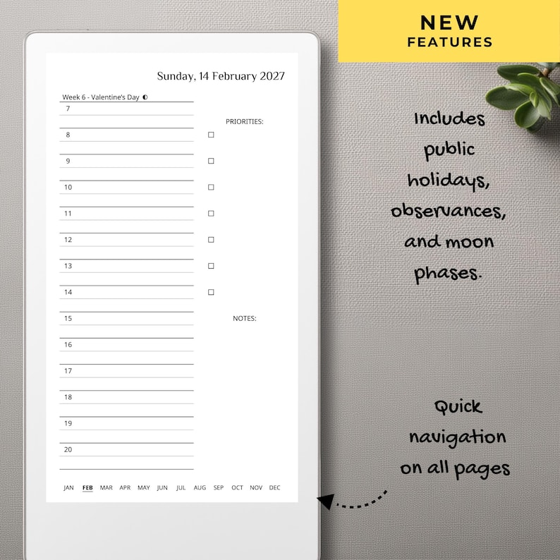 May include: A digital daily planner page for Sunday, 14 February 2027, featuring an hourly schedule from 7 to 20, a priorities list with checkboxes, and a notes section. The bottom displays month navigation from Jan to Dec. Text includes NEW FEATURES.