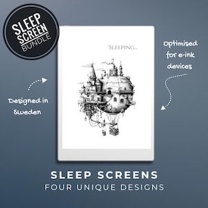 May include: A black and white illustration of a floating city with a clock tower and a hot air balloon. The image is titled "SLEEPING..." and is optimized for e-ink devices. The text "SLEEP SCREENS FOUR UNIQUE DESIGNS" is at the bottom of the image.