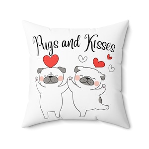 Cute Pug Dog Pillow for Valentine&#39;s Day girl&#39;s room decor, dog decor, gift, Pugs and kisses