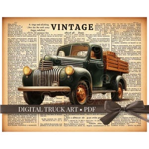 Può includere: Stampa artistica digitale di un camion verde vintage con cassone in legno, su sfondo di giornale invecchiato. La parola "VINTAGE" è visualizzata sopra il camion. Il testo "DIGITAL TRUCK ART • PDF" è in basso.