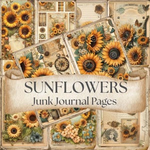 Sunflowers Junk Journal Kit PDF, Sunflower Printables, Summer Flowers, Ephemera, Art, Sunflower Papers, Sunflower Crafts, Garden Journal