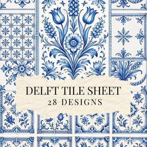 May include: A collection of blue and white Delft tile patterns featuring floral motifs, geometric shapes, and botanical illustrations. A central cream-colored label with torn edges displays the text DELFT TILE SHEET 28 DESIGNS in black font.