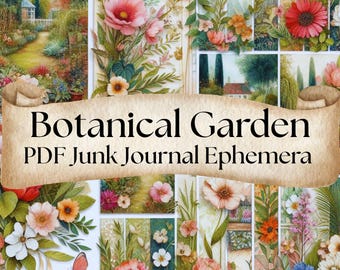 May include: A collection of botanical-themed ephemera for junk journals. The image features various floral illustrations, including pink, orange, and white flowers, along with a butterfly. The text "Botanical Garden PDF Junk Journal Ephemera" is displayed on a scroll.