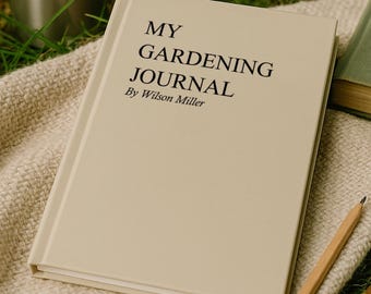My Gardening Journal, Personalized Garden Notebook, Custom Gift for Gardeners, Plant Tracker and Outdoor Hobby Journal for Nature Lovers