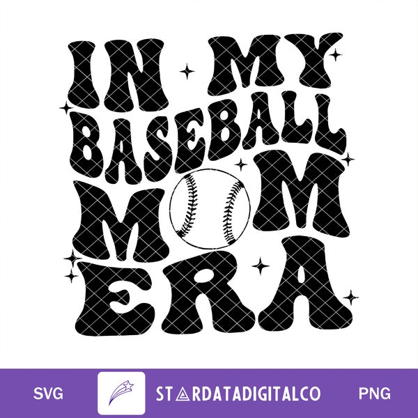 In My Baseball Mom Era SVG PNG, Baseball Mom Svg, Baseball Mama Svg, Baseball Mom Shirt Svg, Funny Mom Shirt Svg, Baseball Svg, Mom Life Svg