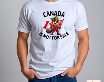 Canada is Not For Sale Shirt, Canadian Pride T-Shirt, Patriotic Canada Tee, Bold Statement Shirt, Gift for Canadians, Maple Leaf Tee