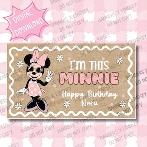 May include: A digital download birthday card featuring Minnie Mouse. The card has a brown background with a white border and the text "I'm This Minnie" in pink. The card also says "Happy Birthday Nora".