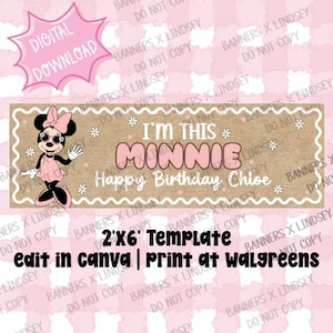 May include: A rectangular banner template featuring a kraft paper background with a scalloped white border. It displays a cartoon mouse character wearing a pink dress and sunglasses, with the text I'M THIS MINNIE and Happy Birthday Chloe.
