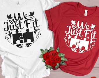 We just Fit Shirt, Matching couples Shirt Anniversary Gifts Engagements gift Valentines Gift 1st Anniversary gift Anniversary Shirt for Him