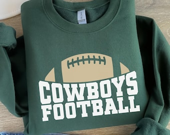 Dallas Cowboys Football Sweatshirt, Dallas Football Fan Gift For Football Fan Cowboys Sweatshirt Cowboys Tee Dallas Shirt Dallas Game Day