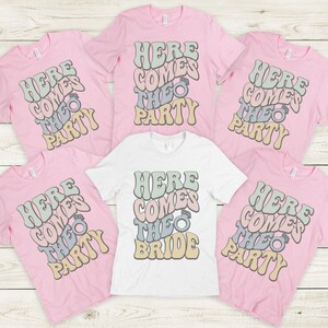 Custom Bachelorette Party Shirt, Here Comes The Party, Bachelorette Matching Shirt, Bridal Party Shirt, Team Bride Shirt, Custom Bach Shirt
