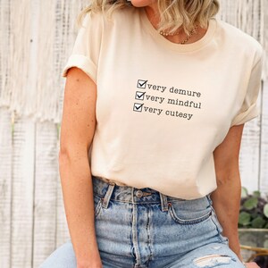 Very Demure Shirt, Very Demure Very Mindful, Demure T Shirt Gifts for Demure Girls Women Strong Women Trending Words Influencer Shirt Women