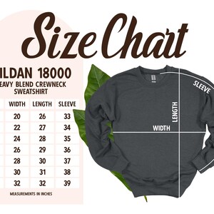 May include: A dark gray Gildan 18000 heavy blend crewneck sweatshirt with a size chart. The chart shows measurements in inches for sizes S to 4XL, including width, length, and sleeve length. The text "Size Chart" is at the top.