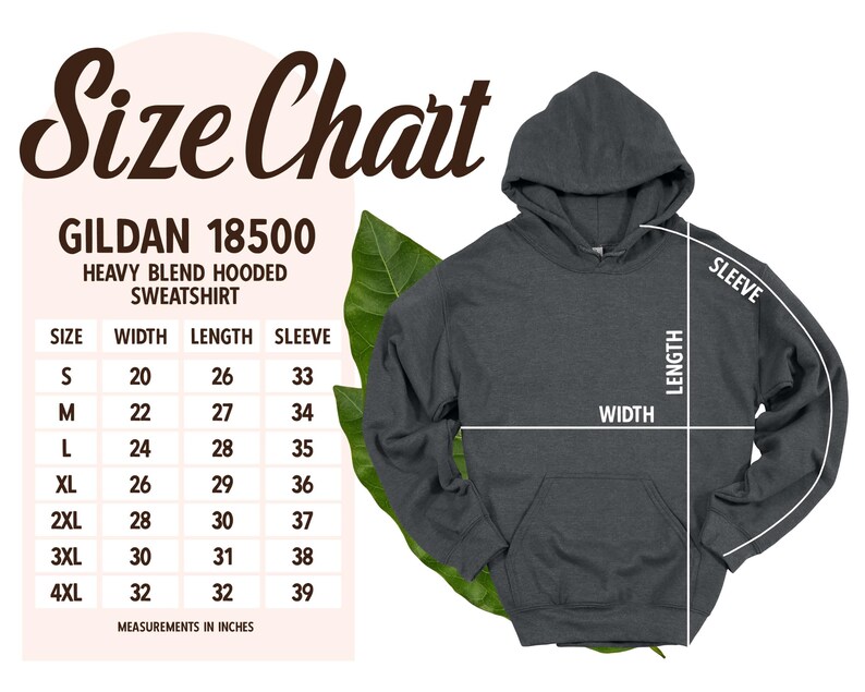 May include: Size chart for a Gildan 18500 heavy blend hooded sweatshirt. The chart shows measurements in inches for width, length, and sleeve length for sizes S through 4XL.