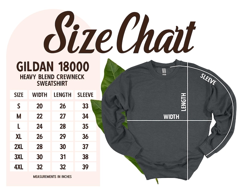 May include: Size chart for a Gildan 18000 heavy blend crewneck sweatshirt. The chart shows measurements in inches for width, length, and sleeve length for sizes S through 4XL.
