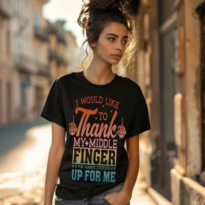 Thank My Middle Finger Retro Kawaii Tshirt Bright Colorful Tee Bold Statements Cute Tshirt Fun Cozy Comfort Colors Trending Tops Bold Shirt