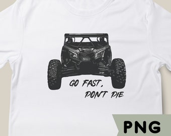 Allez vite, ne meurs pas PNG Sublimation Can Am Maverick X3 PNG Sublimation côte à côte png Sublimation Can Am png Conception de t-shirt Can Am Maverick