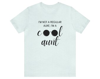 I'm Not A Regular Aunt I'm A Cool Aunt Round Sunglasses Unisex Jersey Short Sleeve Tee