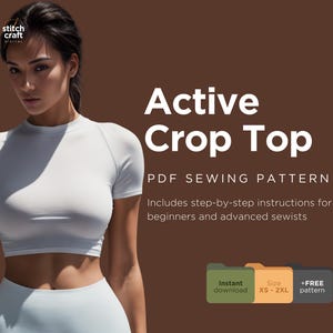 Może przedstawiać: Wzór szycia białego crop topu z tekstem "Active Crop Top" i "PDF Sewing Pattern". Wzór zawiera instrukcje krok po kroku dla początkujących i zaawansowanych krawcowych. Wzór jest dostępny do pobrania w rozmiarach XS-2XL.