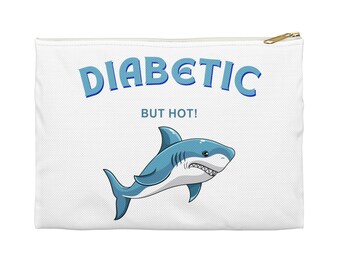 Diabetes Bag | Diabetes Travel Pouch | Diabetic Gift | Type 1 | Type 2 | Diabetes Accessories | Essentials | Carrying Case | Funny Quote |