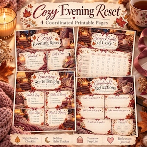 May include: A set of four printable pages titled Cozy Evening Reset, featuring autumn-themed graphics with maple leaves and warm colors. The pages include checklists for a bedtime habit tracker, evening prep list, and a reflection journal.
