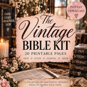May include: A digital printable kit titled The Vintage Bible Kit with 20 printable pages for prayer, study, and journaling. The text includes Pray, Study, Journal, Grow, and a collection of beautifully designed pages to deepen your faith.
