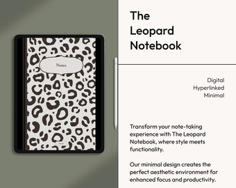 May include: A digital notebook with a leopard print cover. The notebook is open to a page that says "Notes". The text "The Leopard Notebook" is displayed on the right side of the image. The text "Digital Hyperlinked Minimal" is also displayed on the right side of the image.