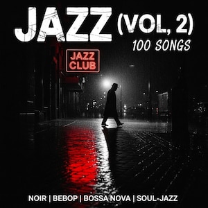 Könnte beinhalten: Albumcover für "JAZZ (VOL. 2)" mit einer Noir-Straßenszene. Eine Silhouette geht im Regen unter einer Straßenlaterne. Das Neonschild "JAZZ CLUB" leuchtet rot. Das Album enthält 100 Songs und bietet Noir, Bebop, Bossa Nova und Soul-Jazz.