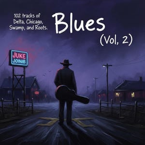 102 AI-Generated Blues Songs Vol 2 | Delta, Chicago, Swamp & Roots Music Anthology | Vintage Blues | Digital Download | 100+ Classic Tracks