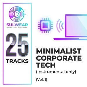 Könnte beinhalten: Eine digitale Grafik mit dem Text SULWEAR ROYALTY-FREE MUSIC PACKS, 25 TRACKS, MINIMALIST CORPORATE TECH (Instrumental only) (Vol. 1). Das Design enthält ein Logo mit Farbverlauf, ein Computerchip-Symbol und die Silhouette eines Laptops.
