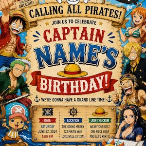 May include: A vibrant One Piece-themed birthday invitation. The design features cartoon characters, pirate flags, and the text "Calling All Pirates!" with party details. The invitation includes a "Wanted" poster.