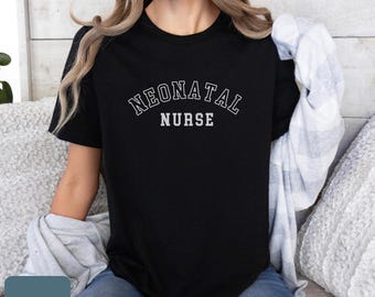 Neonatal Nurse Tee, NICU Nurse Sweatshirt, Hoodie, New Nurse, New Neonatal, Gift